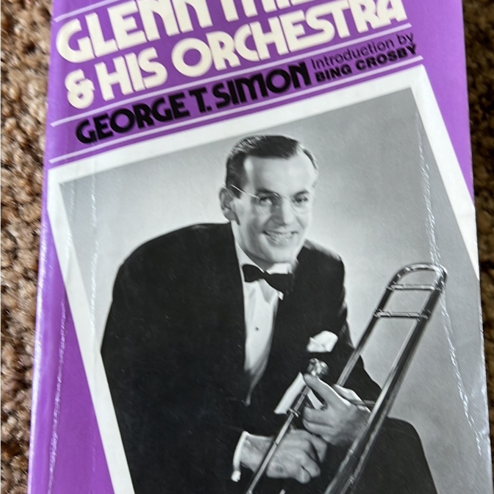 Glenn Miller & His Orchestra by George T Simon Introduction by Bing Crosby